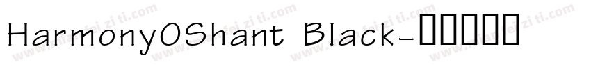 HarmonyOShant BIack字体转换